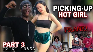 PART 3 | PICKING UP HOT GIRL |GAYUMA| TAONG GRASA "PUBLIC" (PRANK) |  good vibes lang