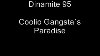 DINAMITE 95 Coolio Gangstas Paradise