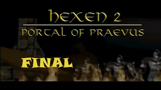 Прохождение HeXen 2  Portal of Praevus  Часть 7