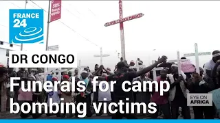 Funerals held for victims of attack on DR Congo camp • FRANCE 24 English