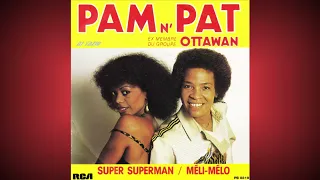Pam N' Pat   ''Super superman'' / ''Méli mélo''