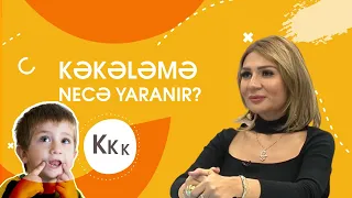 Kəkələmə necə yaranır? Müalicə olunurmu? - Narınc Rüstəmova