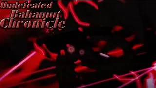 AMV Undefeated Chronicle of Bahamut.