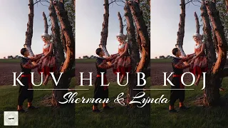 Sherman Vue & Lynda Xiong | - "Kuv Hlub Koj" (House Remix) 2023