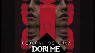 DORI ME - Deborah De Luca