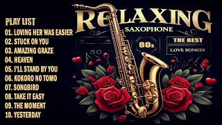 RELAXING SAXOPHONE GREATEST POPULAR SONGS ALL THE TIME 70s, 80s, 90s.