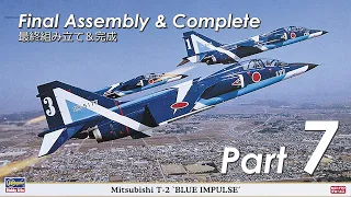 HASEGAWA 1/48 Mitsubishi T-2 "Blue Impulse" - Part 7 Final Assembly & Complete