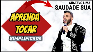 Como tocar SAUDADE SUA no Violão - GUSTAVO LIMA