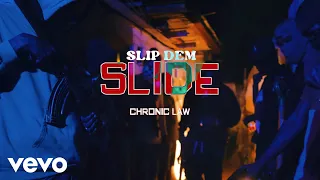 Chronic Law - Slip Dem Slide (Official Music Video)