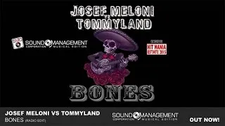 Josef Meloni vs Tommyland - Bones (HIT MANIA ESTATE 2015)