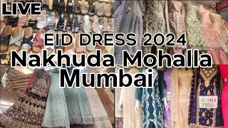 Nakhuda Mohalla Market Mumbai latest updates | 2024 Eid Dress collection | Pakistani readymade dress