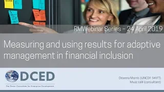 DCED Webinar: Measuring and using results for adaptive management in financial inclusion