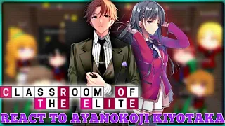React to ayanokoji kiyotaka [CLASS D] (FULL VERSION) | GCRV | Classroom of the elite