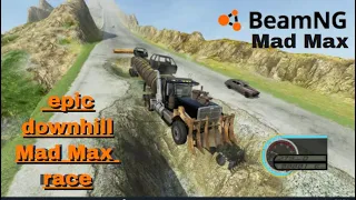 Beamng Mad Max crazy downhill race