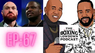 TBL PODCAST EP: 67 - FURY & WHYTE NEXT? | RUSSELL JR-MAGSAYO REVIEW | CHOCOLATITO-MARTINEZ +MORE!