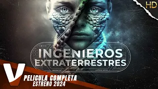INGENIEROS EXTRATERRESTRES | ESTRENO 2024 | OVNIs | PELICULA COMPLETA EN ESPANOL LATINO