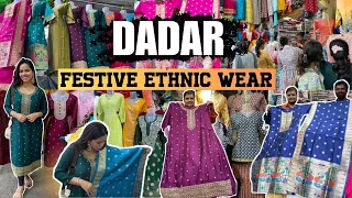 दादर मार्केट- Dadar Market | Festive ETHNIC WEAR Shopping | M To 5XL Size| Cheapest Market in Mumbai