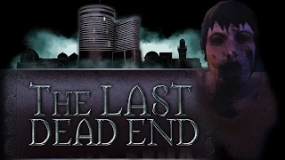 Страшный вечерний Хоррор [The Last DeadEnd]