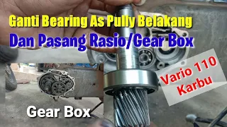 Ganti bearing As pully belakang Vario 110 #gearboxratio #vario110 #putrabonemotor