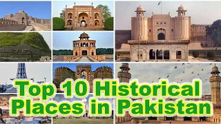 Top 10 Historical Places In Pakistan | Beautiful Places of Pakistan Ever | Tourist Spots