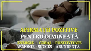 🎧 ASCULTĂ ÎN FIECARE DIMINEAȚĂ ! "EU SUNT" AFIRMAȚII POZITIVE PENTRU SUCCES.