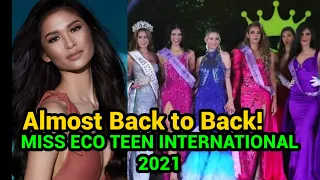 ALMOST BACK TO BACK ANG PILIPINAS SA MISS ECO TEEN INTERNATIONAL 2021