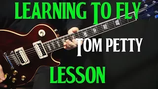 how to play "Learning To Fly" on guitar by Tom Petty | guitar tutorial lesson | LESSON