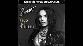 Zivert & Niletto - Fly 2 (Mextazuma) Italo disco 2022