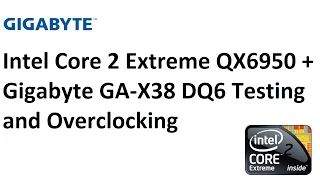 Intel Core 2 Quad QX9650 Extreme Testing and Overclocking