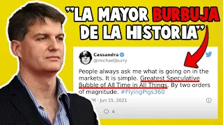 🔥MICHAEL BURRY ADVIERTE sobre la MAYOR BURBUJA en BOLSA de la HISTORIA