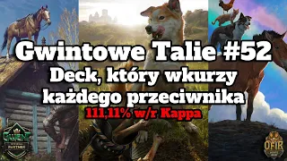 Gwintowe Talie #52 - Kolejny deck z wysokim winratio Kappa