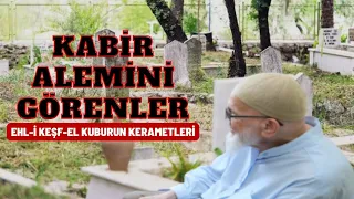 Kabir Alemini Gören Keşif Ehlinin Kerametleri - Ahmet Tomor Hocaefendi Anlatıyor