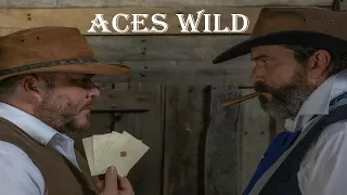 ACES WILD (FULL FILM) - A Western Short Film