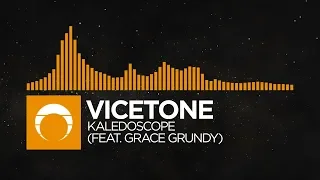 [Progressive House] - Vicetone - Kaleidoscope (feat. Grace Grundy)