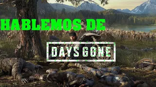 HABLEMOS DE DAYS GONE...