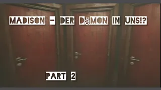 Lets Play Madison: Der Dämon ist in uns !? Part2