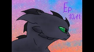 Toothless x light fury ep 10,11//^^