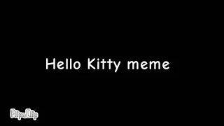 Hello Kitty Meme (WARNING: FLASHING LIGHTS AND EYESTRAIN)