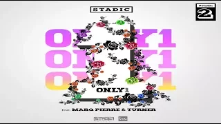 Stadic - Only 1 feat. Turner & Marq Pierre "2018 Release" (Stadic Music)