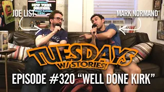 Tuesdays With Stories - #320 Well Done Kirk