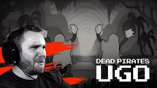 Dead Pirates - UGO (REACTION)