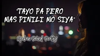 TAYO PA PERO MAS PINILI MO SIYA | Spoken Word Poetry | Juan trend PH