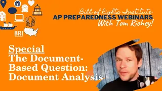 AP Preparedness Special | The Document-Based Question: Document Analysis