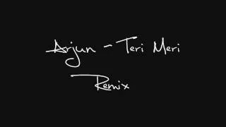 Arjun - Teri Meri (2x Speed) Cover