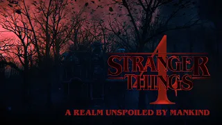A Realm Unspoiled by Mankind - Stranger Things 4 Soundtrack (Mix)