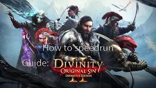 Guide Explicatif - How to speedrun Divinity : Original sin 2 - French