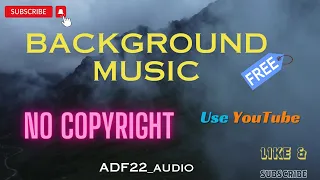 11) BACKGROUND MUSIC | NO COPYRIGHT| USE VLOG | YOUTUBE CHANNEL | FOR THE VIDEO #ROYALTY_FREE_MUSIC