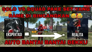 SOLO VS SQUAD PAKE SET YANG RAME DI PERBINJANGKAN AUTO BANTAI ADIK-ADIK RANKED !!!