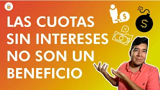 ¿Son mejores las TARJETAS con CUOTAS SIN INTERESES?