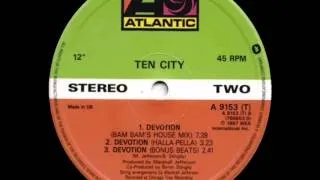 Ten City - Devotion (Bam Bam's House Mix)